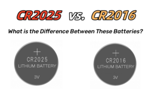 CR2025 vs CR2016 Batterij: het onthullen van de geheimen van knopbatterijen